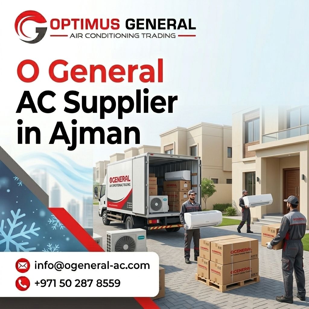 O General AC Supplier in Ajman