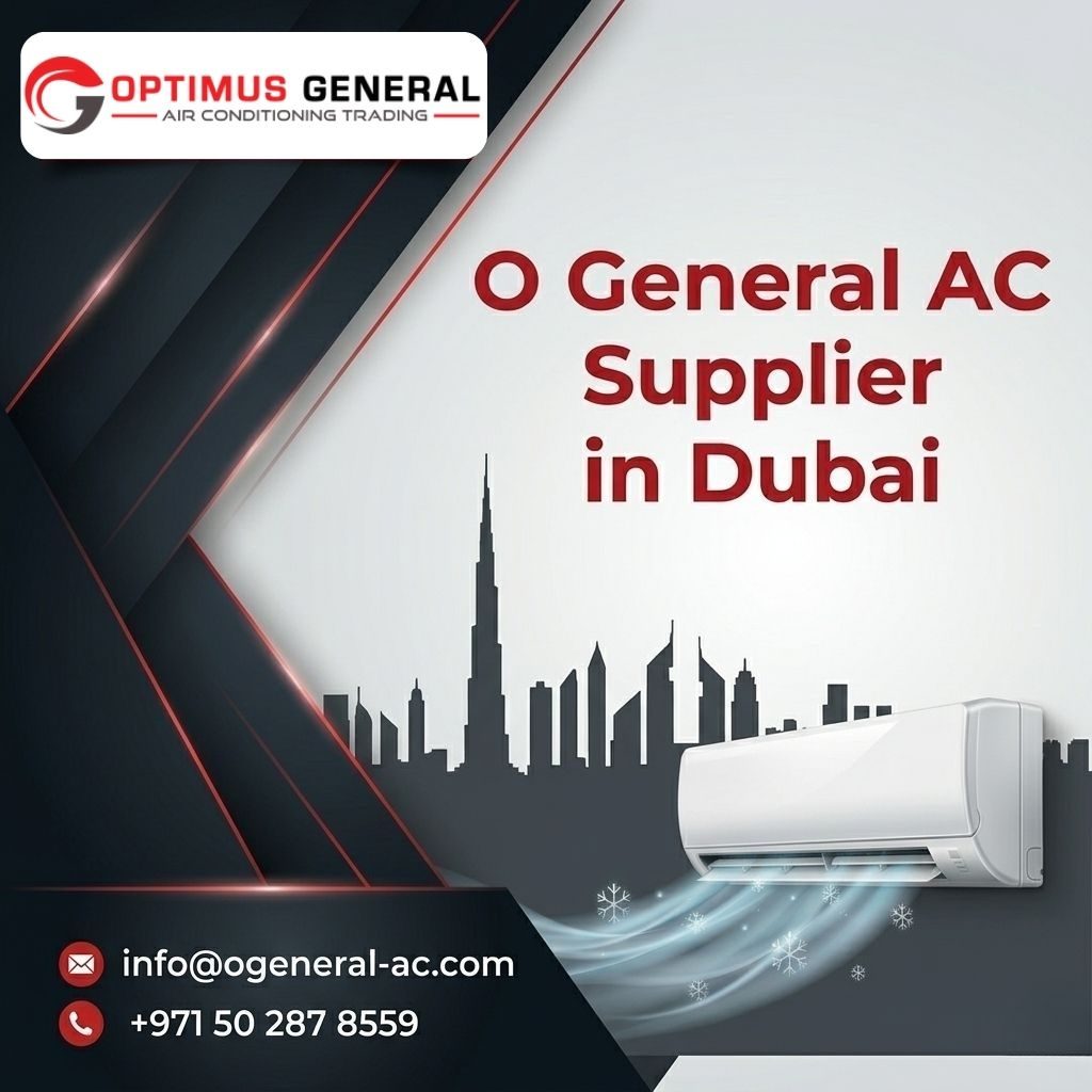O General AC Supplier in Dubai